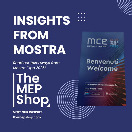 The MEP Shop's Insights from Mostra Convegno Expocomfort 2026